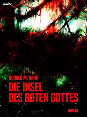 cover image of DIE INSEL DES ROTEN GOTTES